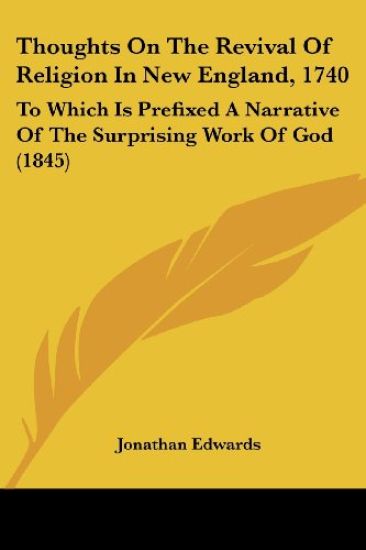 Thoughts On The Revival Of Religion In New England, 1740