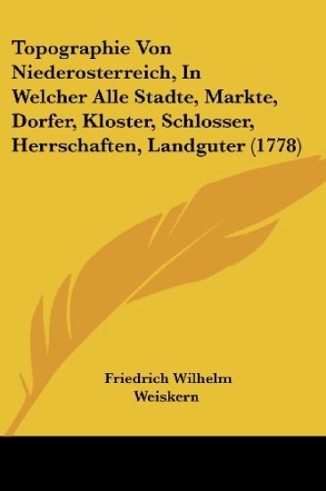 Weiskern, F: Topographie Von Niederosterreich, In Welcher Al