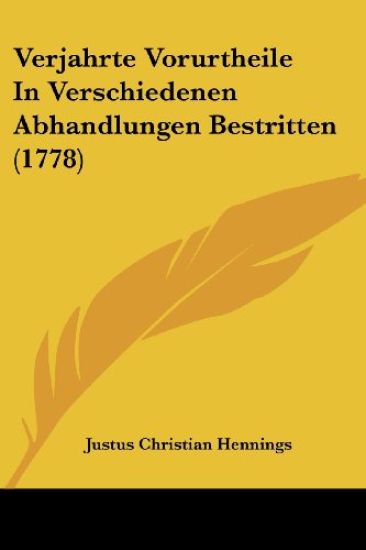 Hennings, J: Verjahrte Vorurtheile In Verschiedenen Abhandlu