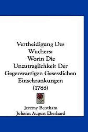 Bentham, J: Vertheidigung Des Wuchers