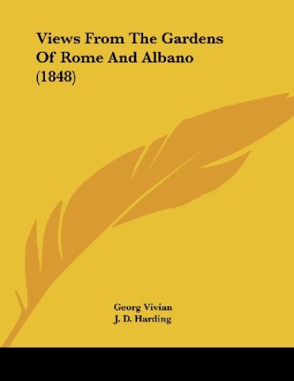 Views From The Gardens Of Rome And Albano (1848)