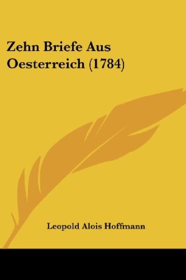 Zehn Briefe Aus Oesterreich