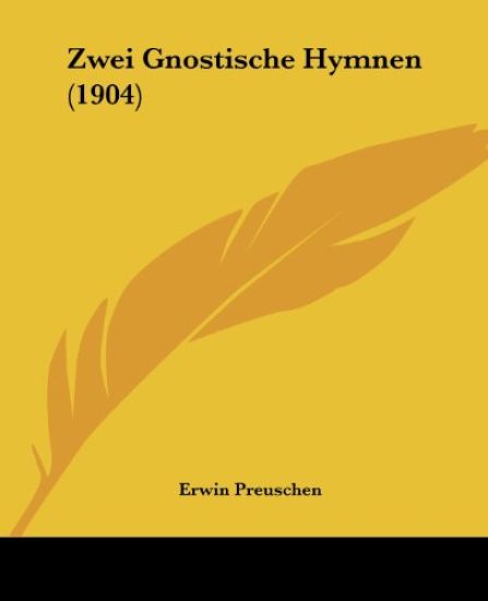 Zwei Gnostische Hymnen