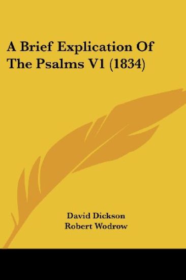 A Brief Explication of the Psalms