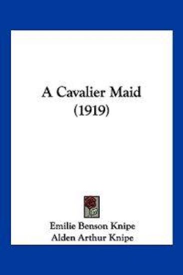 A Cavalier Maid