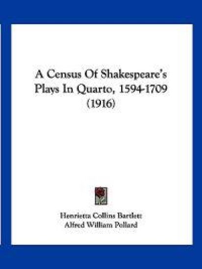 A Census of Shakespeare's Plays in Quarto, 1594-1709