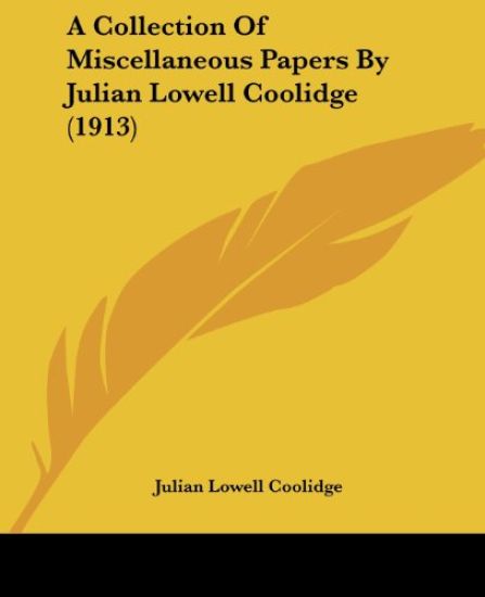 A Collection of Miscellaneous Papers by Julian Lowell Coolidge