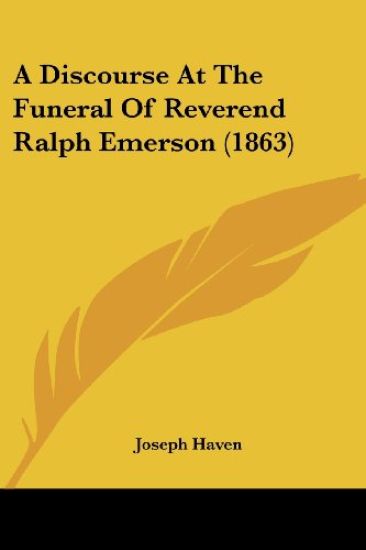 A Discourse at the Funeral of Reverend Ralph Emerson