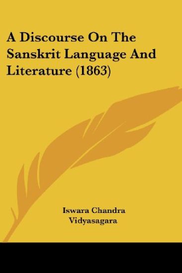 A Discourse on the Sanskrit Language and Literature