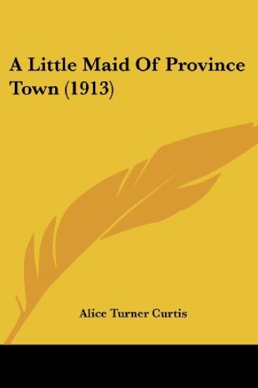 A Little Maid of Province Town