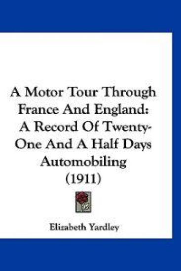 A Motor Tour Through France and England