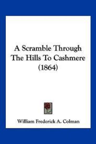 A Scramble Through the Hills to Cashmere