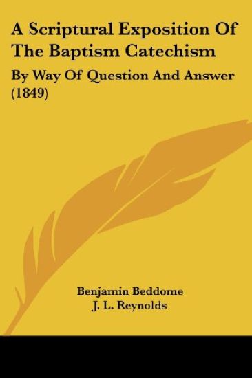A Scriptural Exposition of the Baptism Catechism