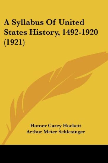 A Syllabus of United States History, 1492-1920