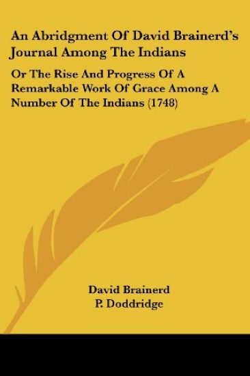 An Abridgment of David Brainerd's Journal Among the Indians