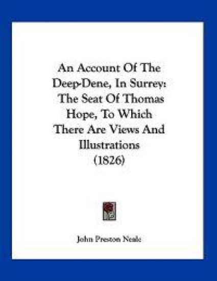 An Account of the Deep-dene, in Surrey