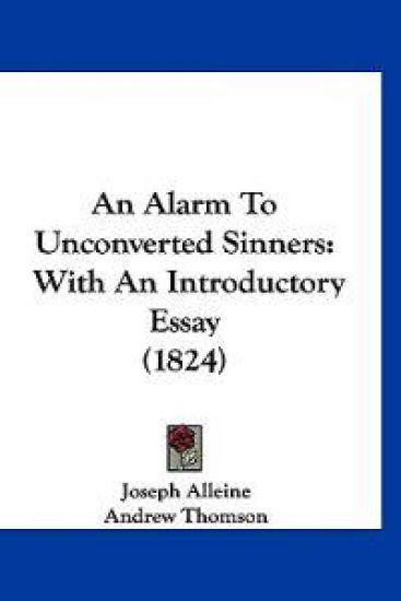 An Alarm to Unconverted Sinners
