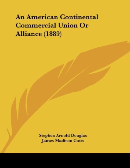 An American Continental Commercial Union or Alliance
