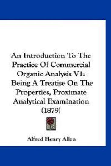 An Introduction to the Practice of Commercial Organic Analysis