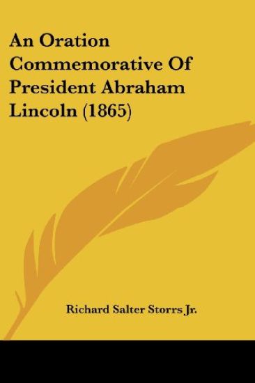 An Oration Commemorative of President Abraham Lincoln
