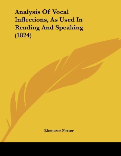 Analysis of Vocal Inflections, As Used in Reading and Speaking