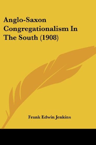 Anglo-saxon Congregationalism in the South