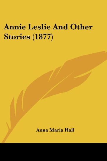 Annie Leslie and Other Stories