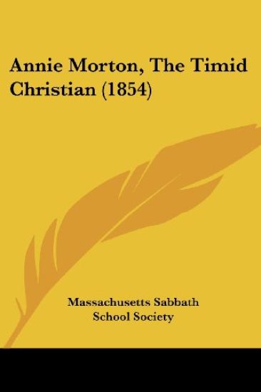 Annie Morton, the Timid Christian