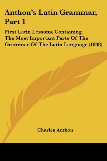 Anthon's Latin Grammar