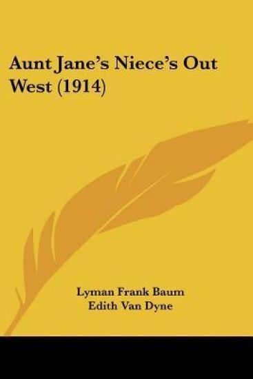 Aunt Jane's Niece's Out West