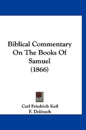 Biblical Commentary on the Books of Samuel