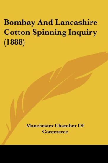Bombay and Lancashire Cotton Spinning Inquiry