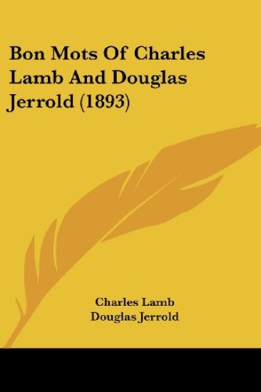 Bon Mots of Charles Lamb and Douglas Jerrold