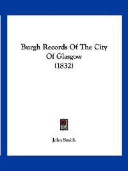 Burgh Records of the City of Glasgow