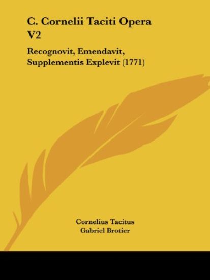 C. Cornelii Taciti Opera