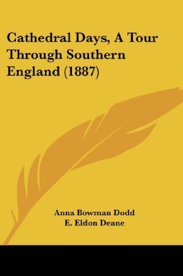 Cathedral Days, a Tour Through Southern England