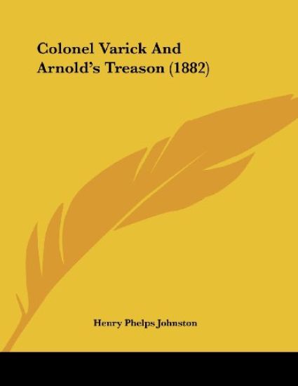 Colonel Varick and Arnold's Treason