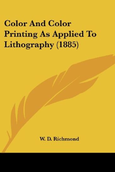 Color and Color Printing As Applied to Lithography