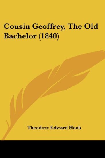 Cousin Geoffrey, The Old Bachelor (1840)