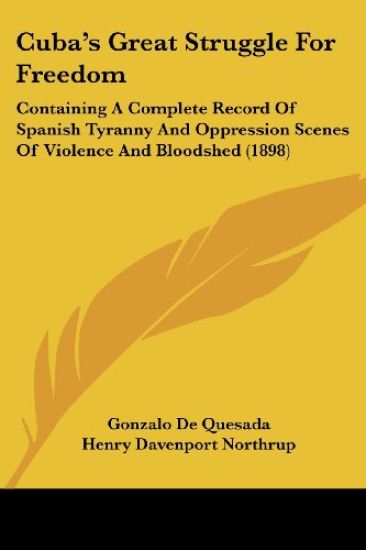 Cuba's Great Struggle For Freedom