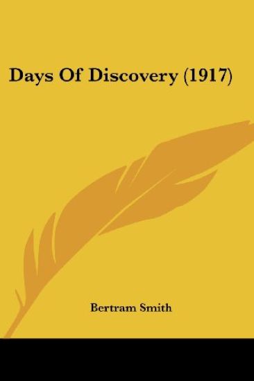 Days Of Discovery (1917)