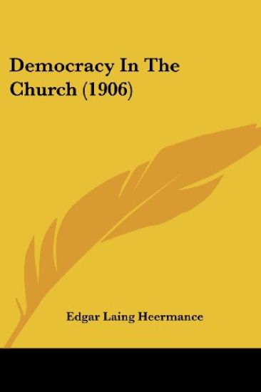 Democracy In The Church (1906)