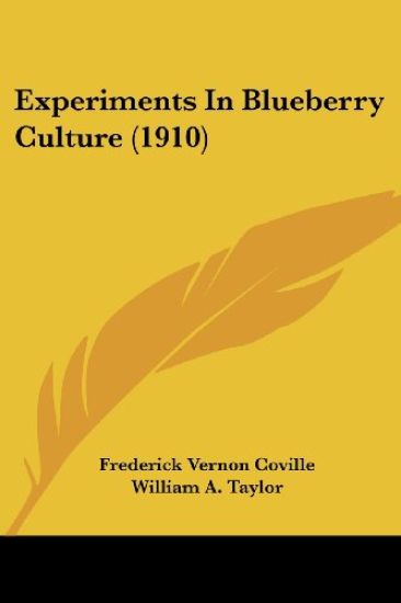 Experiments In Blueberry Culture (1910)