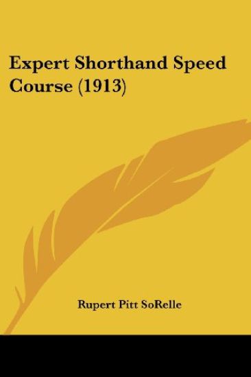 Expert Shorthand Speed Course (1913)
