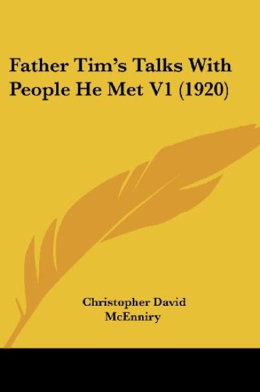 Father Tim's Talks With People He Met V1 (1920)