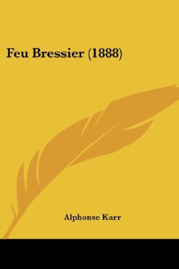 Feu Bressier (1888)