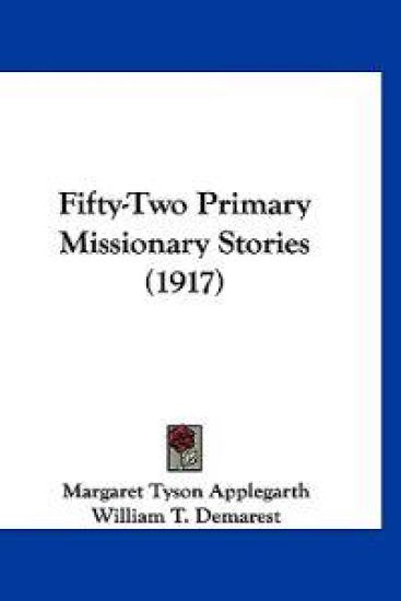 Fifty-Two Primary Missionary Stories (1917)