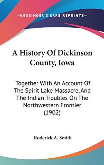 A History of Dickinson County, Iowa