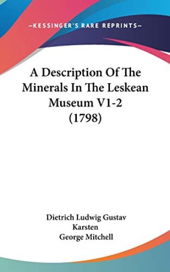 A Description of the Minerals in the Leskean Museum