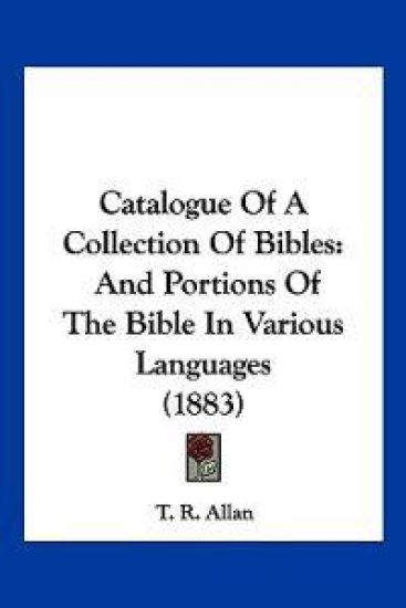 Catalogue Of A Collection Of Bibles